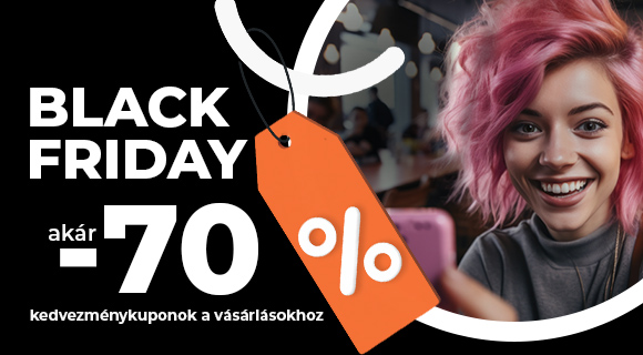 Black Friday - akár -70% kedvezmények